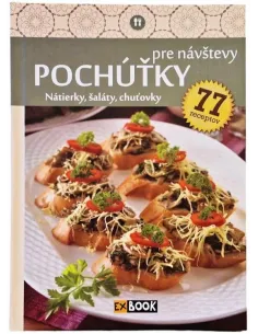 Pochúťky pre návštevy 77 receptov