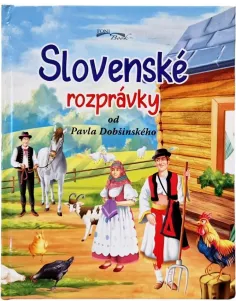 Slovenské rozprávky od Pavla Dobšinského